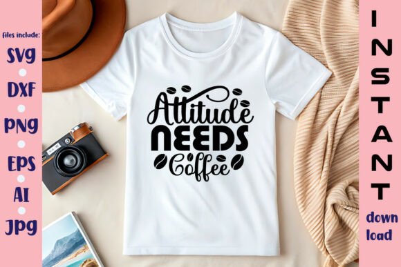 Attitude Needs Coffee SVG Design: A Versatile Graphic for Crafts and Blogs