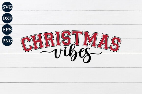 Christmas Vibes SVG PNG: A Festive Graphic Design Asset for Crafts and Seasonal Projects